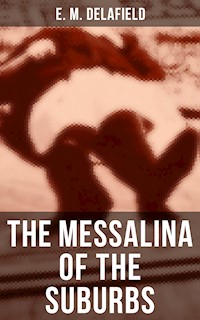 The Messalina of the Suburbs - Delafield E. M. - ebook