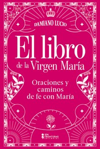 El libro de la Virgen María - Damiano Lucio - ebook