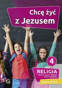 Religia 4 Chcę żyć z Jezusem Karty pracy -  - książka