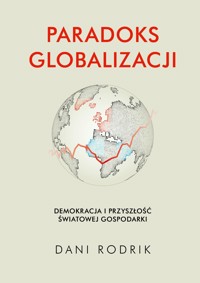 Paradoks globalizacji - Dani Rodrik - ebook + książka
