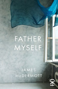 Father Myself - James McDermott - ebook