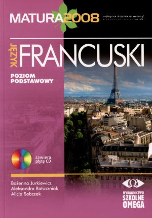 Język francuski. Poziom podstawowy. Matura 2008 - zbiorowa praca - książka