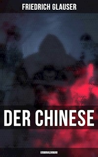 Der Chinese: Kriminalroman - Friedrich Glauser - ebook