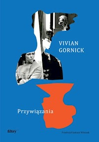 Przywiązania - Gornick Vivian - książka