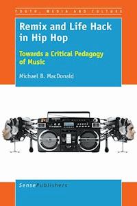 Remix and Life Hack in Hip Hop - Michael B. MacDonald - ebook