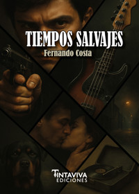Tiempos salvajes - Fernando Costa - ebook