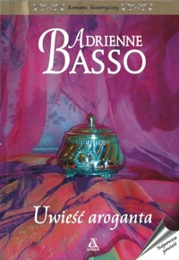 Uwieść aroganta - Adrienne Basso - ebook