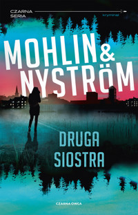 Druga siostra. Seria John Adderley. Tom 2 - Peter Nyström, Peter Mohlin - książka