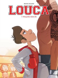 Louca Wszystko idzie źle Tom 7 - Dequier Bruno - książka
