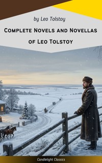 Complete Novels and Novellas of Leo Tolstoy - Leo Tolstoy - ebook