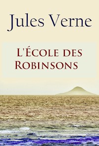 L'École des Robinsons - Jules Verne - ebook