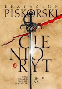 Cienioryt - Krzysztof Piskorski - ebook + książka
