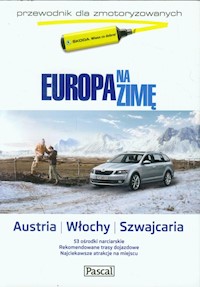 Europa na zimę Tom 2 Austria Włochy Szwajcaria -  - książka