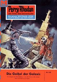 Perry Rhodan 158: Die Geißel der Galaxis - Clark Darlton - ebook