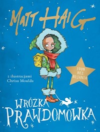 Wróżka Prawdomówka - Matt Haig - ebook + książka