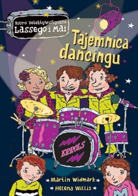 Tajemnica dancingu. Biuro Detektywistyczne Lassego i Mai - Martin Widmark, Helena Willis - książka