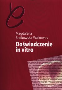 Doświadczenie in vitro - Radkowska-Walkowicz Magdalena - książka