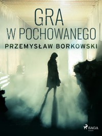 Gra w pochowanego - Przemysław Borkowski - ebook + audiobook