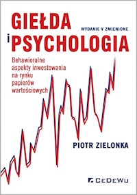 Giełda i psychologia. - Piotr Zielonka - książka