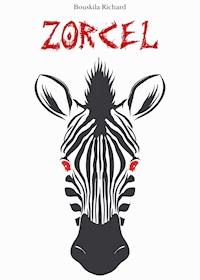 Zorcel - Richard Bouskila - ebook