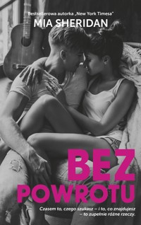 Bez powrotu - Mia Sheridan - ebook + audiobook + książka