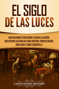 El Siglo de las Luces - Captivating History - ebook