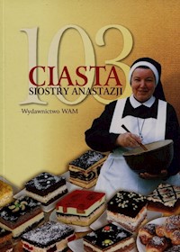 103 ciasta siostry Anastazji - Pustelnik Anastazja - książka
