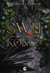 Świt końca. Bestiariusz Ciemności. Tom 2 - Magdalena Szponar - książka