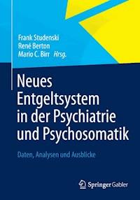 Neues Entgeltsystem in der Psychiatrie und Psychosomatik - - ebook