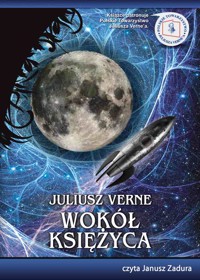 WOKÓŁ KSIĘŻYCA - Juliusz Verne - audiobook