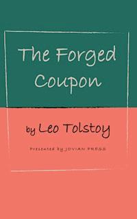 The Forged Coupon - Leo Tolstoy - ebook