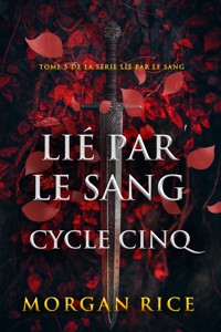 Lié par le sang : Cycle cinq (Tome 5 de la série Lié par le sang) - Rice Morgan - ebook