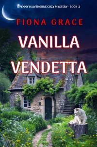 Vanilla Vendetta (A Penny Hawthorne Cozy Mystery—Book 2) - Fiona Grace - ebook