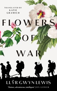 Flowers of War - Llŷr Gwyn Lewis - ebook
