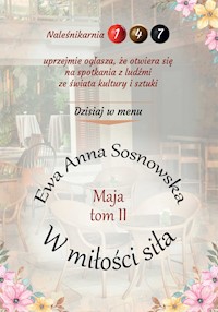 W miłości siła - Ewa Anna Sosnowska - ebook