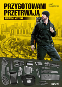 Przygotowani przetrwają - Paweł Frankowski - ebook + książka