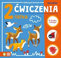 Edulatki Ćwiczenia 2-latka -  - książka