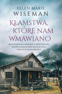 Kłamstwa, które nam wmawiano - Ellen Marie Wiseman - ebook + książka