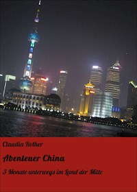 Abenteuer China - Claudia Rother - ebook