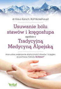 Usuwanie bólu stawów i kręgosłupa - dr Klaus Karsch, Rolf Bickelhaupt - ebook