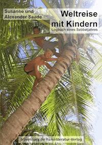 Weltreise mit Kindern - Alexander Saade - ebook