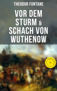 Vor dem Sturm & Schach von Wuthenow - Theodor  Fontane - ebook