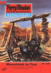 Perry Rhodan 551: Menschheit im Test -  william voltz - ebook