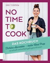 No time to cook - Sarah Tschernigow - ebook