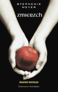 Zmierzch - Stephenie Meyer - książka