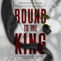 Bound to the King - Katarzyna Małecka - ebook + audiobook