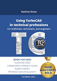 Using TurboCAD in technical professions - Matthias Bosse - ebook