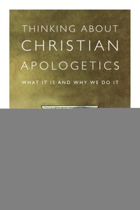 Thinking About Christian Apologetics - James K. Beilby - ebook
