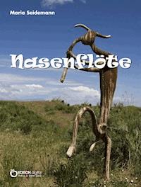 Nasenflöte - Maria Seidemann - ebook