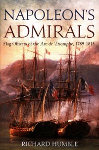 Napoleon's Admirals - Humble Richard - książka
